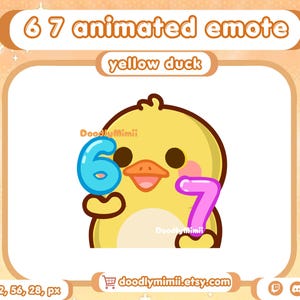 以下が含まれることがあります： 青い数字の6とピンクの数字の7を持つ黄色いアヒルのキャラクターのデジタルイラスト。グラフィックの上部には「6 7 animated emote」と「yellow duck」というテキストがあり、キャラクターにはDoodlyMimiiの透かしが入っています。