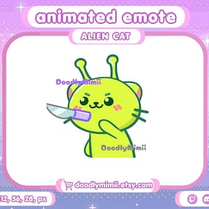 May include: Animated emote featuring an Alien Cat character in a lime green color, holding a knife with a purple handle. The image has the text "animated emote" and "ALIEN CAT". The Etsy shop name "Doodlymimii" is also visible.