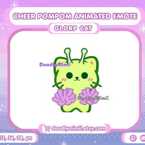 May include: A digital graphic featuring a lime green cat character with antennae, holding two light purple pom-poms. The text reads CHEER POMPOM ANIMATED EMOTE GLORP CAT and doodlymimii.etsy.com. The design is set against a light purple background.