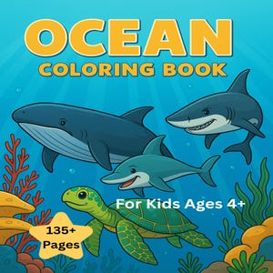Ocean Animal Coloring Book for Kids Ages 4-8 | 136 Printable Pages | PDF Download | Fun Sea Creatures, Fish, Sharks & More