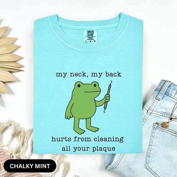 Comfort Colors Funny Frog shirt for Dentist, Dental Hygienist Graduation Gift, Toad Dental Assistant Tee, Dental Hygiene, Dental Office