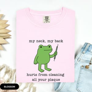 Comfort Colors Funny Frog shirt for Dentist, Dental Hygienist Graduation Gift, Toad Dental Assistant Tee, Dental Hygiene, Dental Office image 4