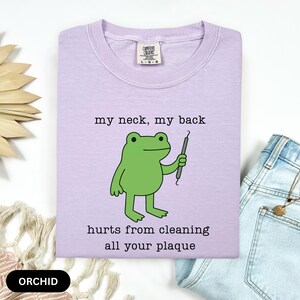 Comfort Colors Funny Frog shirt for Dentist, Dental Hygienist Graduation Gift, Toad Dental Assistant Tee, Dental Hygiene, Dental Office image 3