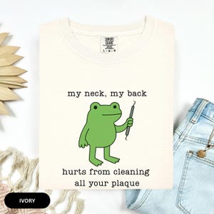 Comfort Colors Funny Frog shirt for Dentist, Dental Hygienist Graduation Gift, Toad Dental Assistant Tee, Dental Hygiene, Dental Office image 2