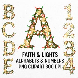 May include: Digital clipart featuring letters B, C, D, E, and A, along with numbers 1, 2, 3, and 4. The letters and numbers are adorned with Christmas lights and religious symbols. The text reads "FAITH & LIGHTS ALPHABETS & NUMBERS PNG CLIPART 300 DPI."