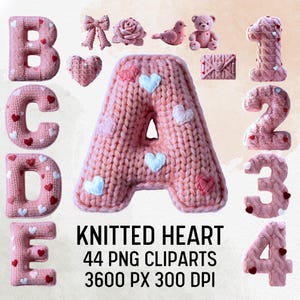 May include: A collection of pink knitted letters, numbers, and heart-themed clip art. The letter "A" is adorned with white and pink hearts. Other elements include a bow, rose, bird, teddy bear, and envelope. The text "KNITTED HEART" is displayed.