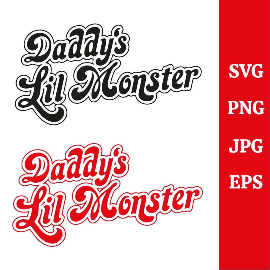 Daddy's Lil Monster Svg Png, Daddy's Little Monster Png Tshirt Design ...