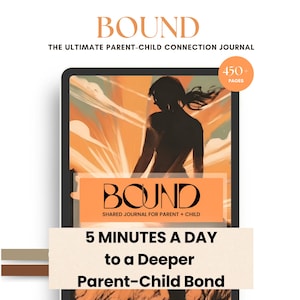 Diario de conexión entre padres e hijos BOUND / Diario de seguridad emocional y vínculos / Indicaciones guiadas para fortalecer la confianza y la comunicación