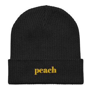 Peach Hat, peach text on black organic ribbed beanie for unisex adults feeling fruity, juicy peach embroidery for fall and winter warm style