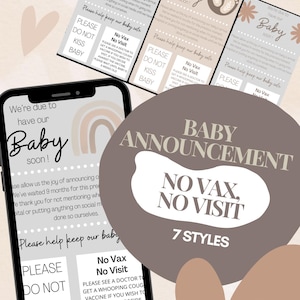 May include: A collection of baby announcement cards and a phone screen with the text "We're due to have our baby soon!" The cards feature the phrases "Please do not kiss baby" and "No vax, no visit." A circular graphic says "Baby Announcement" and "7 Styles."