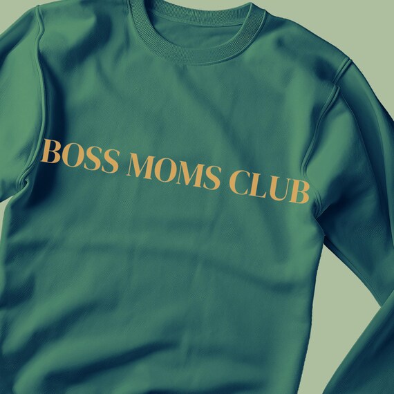 Boss Moms Club Sweatshirt| Cool Mom Sweatshirt| Casual Mom