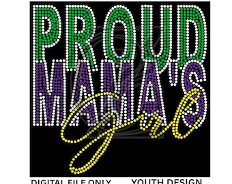 Proud Mama's Girl Rhinestone Template: SS10 Bling SVG (Digital Download)