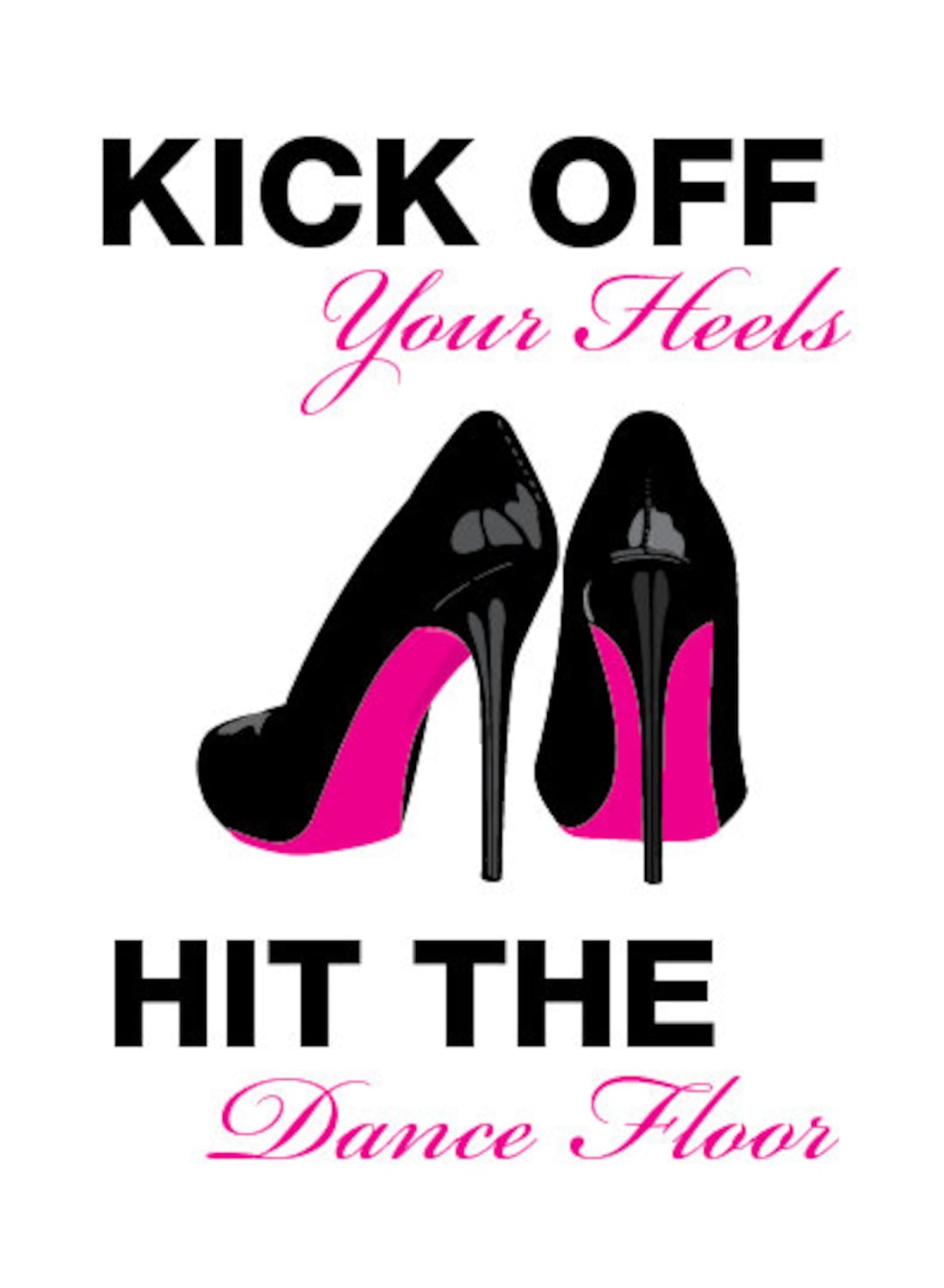 Kick off Your Heels Wedding Sign Printable DIY Digital File PDF