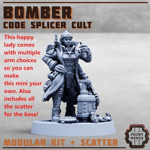 May include: A gray miniature figure labeled "Bomber Code Splicer Cult" with text that reads "This happy lady comes with multiple arm choices so you can make this mini your own." The figure is holding a device and standing on a base.