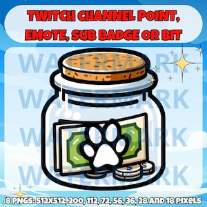 Op de afbeelding: Een cartoonillustratie van een glazen pot met een kurken deksel gevuld met geld en een witte pootafdruk. De pot is gevuld met groene biljetten en gouden munten. De tekst "TWITCH CHANNEL POINT, EMOTE, SUB BADGE OR BIT" staat bovenaan de afbeelding.