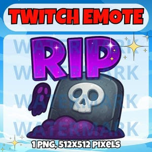 May include: A purple and black Twitch emote with the word "RIP" in a sparkly font, a tombstone with a skull, and a ghost. The emote is 512x512 pixels.