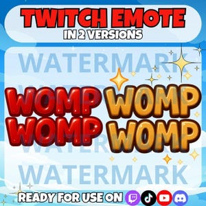 Puede incluir: Gráfico digital para un emote de Twitch, con la palabra "WOMP" en dos versiones. Una versión es roja, la otra es naranja con un contorno amarillo. El texto "TWITCH EMOTE IN 2 VERSIONS" está en la parte superior. Listo para usar en Twitch, TikTok, YouTube y Discord.