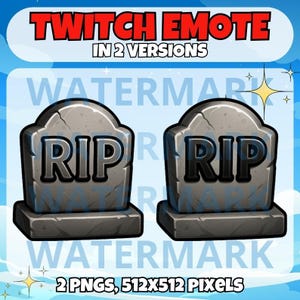 May include: Two gray tombstone graphics with the letters "RIP" in black. The text "TWITCH EMOTE IN 2 VERSIONS" is at the top in red and white. The bottom text reads "2 PNGS, 512X512 PIXELS".