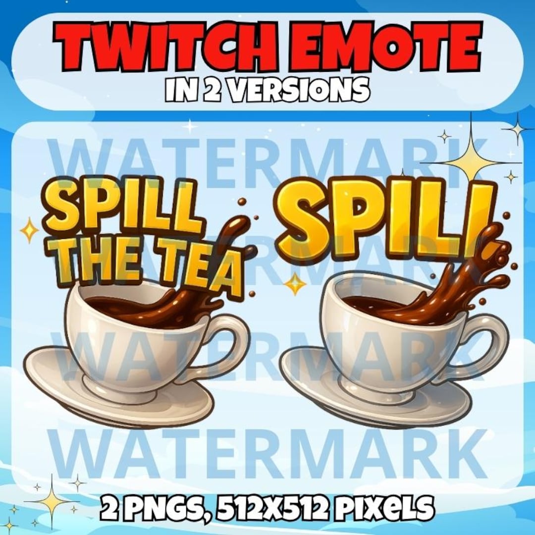 Spill the Tea Twitch Emote - Funny Emote for Twitch Discord Youtube ...