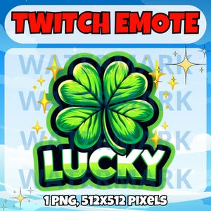 May include: A green four-leaf clover with the word "LUCKY" in a black and white outline. The image is a Twitch emote.