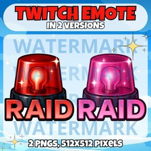 May include: A digital graphic featuring two versions of a Twitch emote. One is a red siren, the other is pink. The word "RAID" is below each siren. The text "TWITCH EMOTE IN 2 VERSIONS" and "2 PNGS, 512X512 PIXELS" are also present.