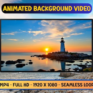 May include: A television screen shows an animated background video of a sunset over the sea with a lighthouse. The video is labelled "MP4 - FULL HD - 1920 X 1080 - SEAMLESS LOOP". The lighthouse is white with a black top.