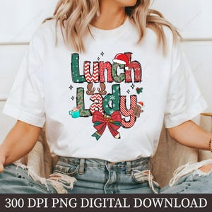 Christmas Lunch Lady PNG, Lunch Lady Sublimation Design, Holiday Teacher Shirt, Christmas Teacher Gift, Cute Lunch Lady Clipart