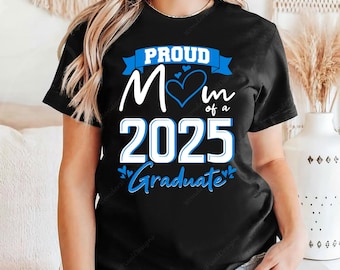 Proud Mom 2025 Graduate PNG, Mom of 2025 Graduate Sublimation Design, Graduation Shirt Design, Class of 2025 Mom, Digital Download