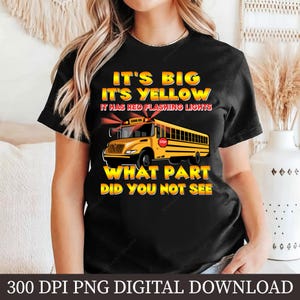 School Bus Driver PNG, School Bus Driver Sublimation Design, Bus Driver Shirt Clipart, Digital Download, Funny Bus Driver Quote Art
