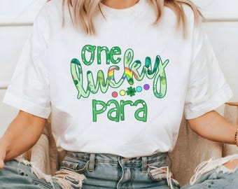Lucky Para PNG Design, One Lucky Para Sublimation, St Patrick&#39;s Day Para Shirt, Teacher Assistant Gift, Green Clover PNG, Digital Download