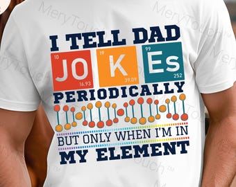Chistes divertidos de papá PNG Chiste periódico de papá SVG Papá científico Sublimación Química Diseño de camiseta Papá nerd Tabla de elementos PNG Regalo del Día del Padre