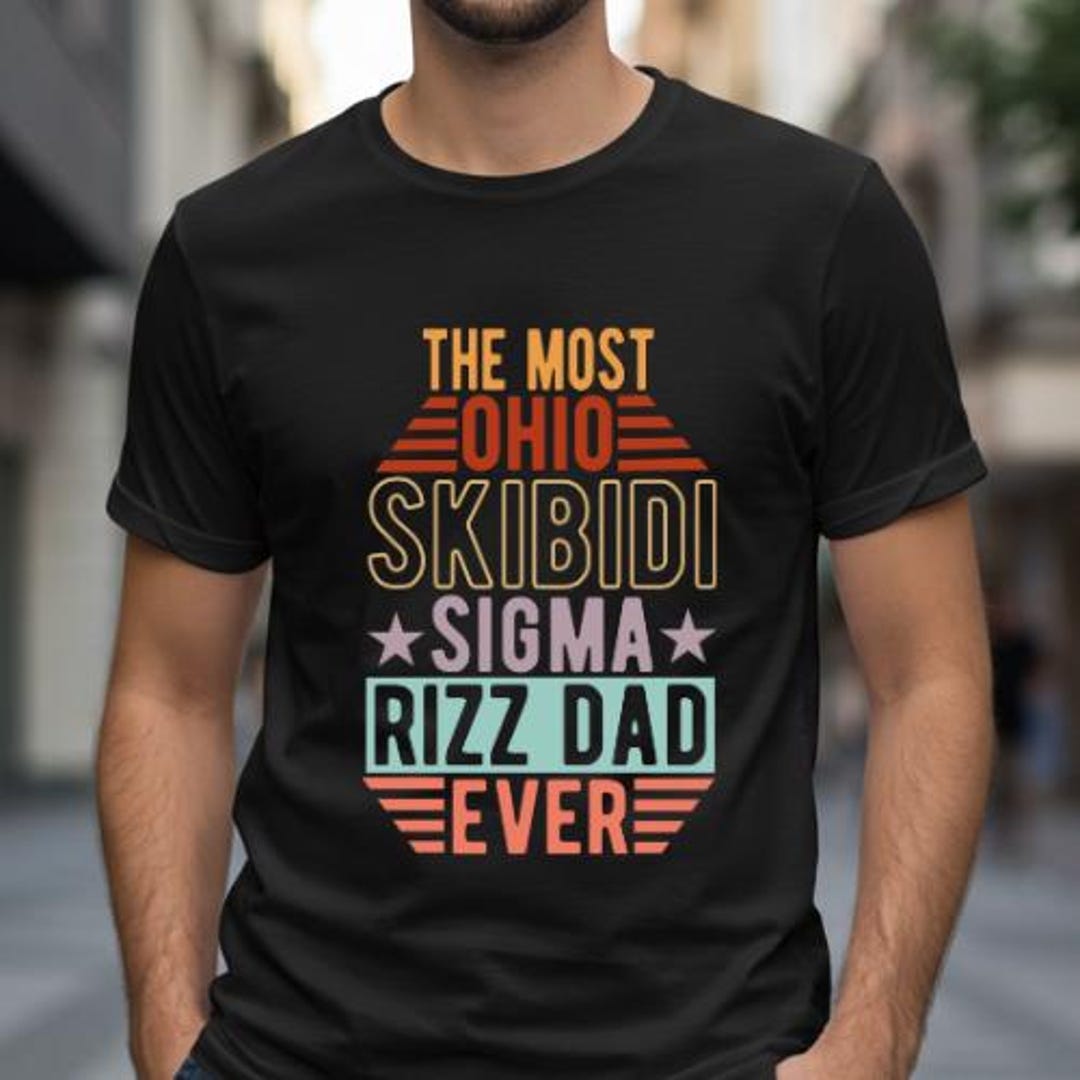 Ohio Rizz Sign Funny Father's Day PNG Ohio Sigma Rizz Dad SVG Skibidi Meme Digital ...