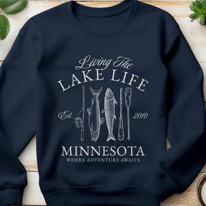 Personalized Lake Life Shirt, Custom Lake House Gift, Lake Life Lover Sweat, Minnesota Gift, Lake Vacation Shirt, Family Matching Sweatshirt