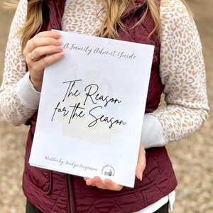 The Reason for the Season - A Family Advent Guide