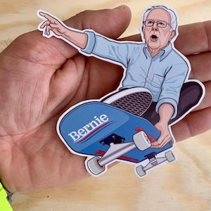 Bernie Sanders Skate Sticker Skateboard Decal Surf Snowboard