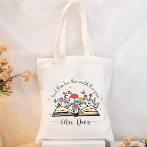 Sac fourre-tout personnalisé Apprenez-leur à les regarder grandir, Sac fourre-tout personnalisé avec le nom de l'enseignant, Sac de remerciement pour l'enseignant, Sac fourre-tout à fleurs pour enseignant