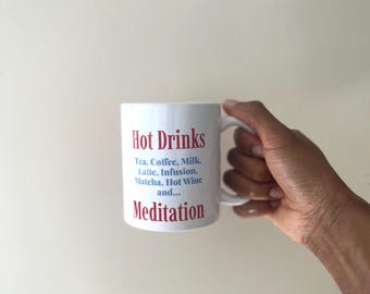Mug "Hot Drinks & Meditation" - health mug, tea, coffee, matcha, zen gift and relaxation