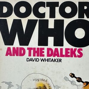 Doctor Who - Tom Baker Signed Copy of Doctor Who and the Daleks