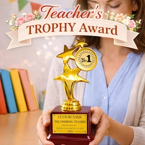 Personalized  Trophy Award For Kindergarten Grad and Nursery Staff Gift Preschool Achievement Award For Toddler Best Teacher Ever Award Gift