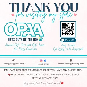 May include: A white informational card featuring the text THANK YOU for visiting my store, the OPAA Gifts Outside the Box logo, a QR code with the text SCAN ME, and contact details including an email address, social media handle, and website URL.