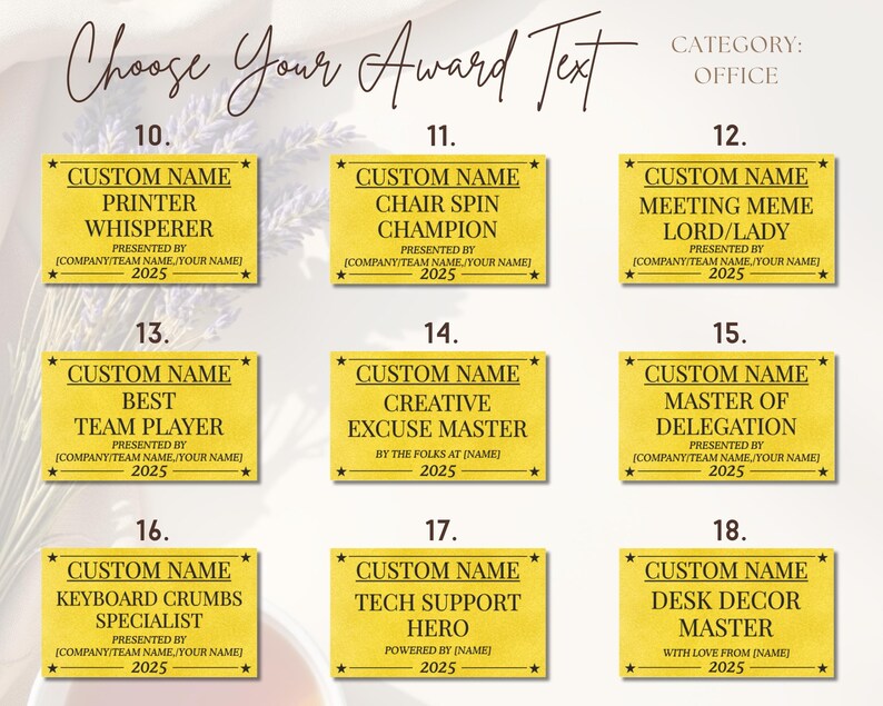 May include: A collection of yellow office award plaques with black text. Each plaque features a different title, such as "Printer Whisperer" and "Best Team Player." The text "Choose Your Award Text" is at the top.