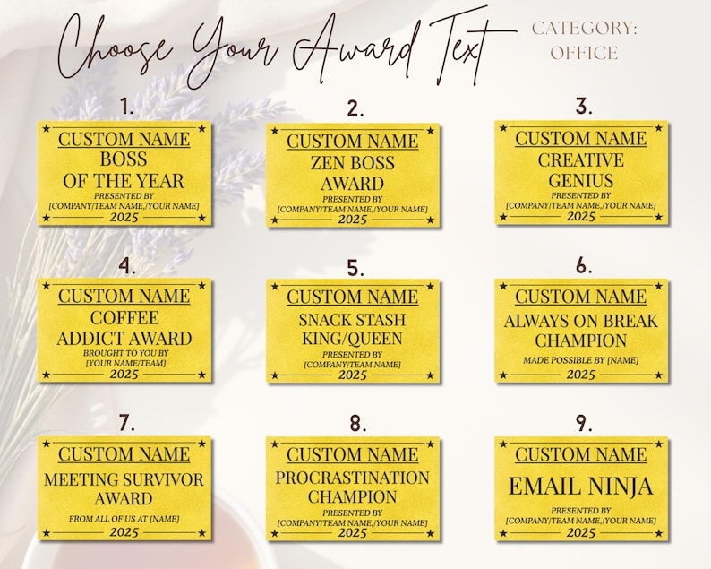 May include: A collection of nine yellow rectangular office awards with black text. Each award features a different humorous title, such as "Boss of the Year" and "Email Ninja." The awards are personalized with a custom name and the year 2025.