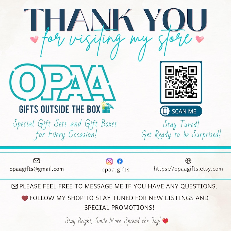 May include: A promotional graphic with the text "THANK YOU for visiting my store." The OPAA logo is displayed, along with the text "GIFTS OUTSIDE THE BOX." It also includes a QR code, social media handles, and the Etsy shop URL.