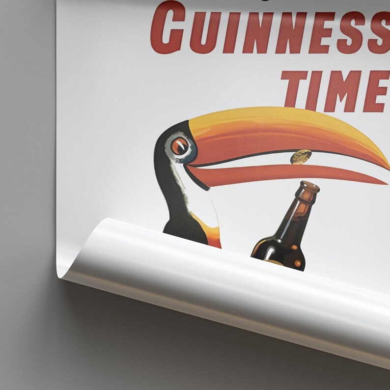May include: A poster featuring the words "GUINNESS TIME" in red. It depicts a toucan with a large orange and yellow beak, holding a bottle of Guinness. The background is white.