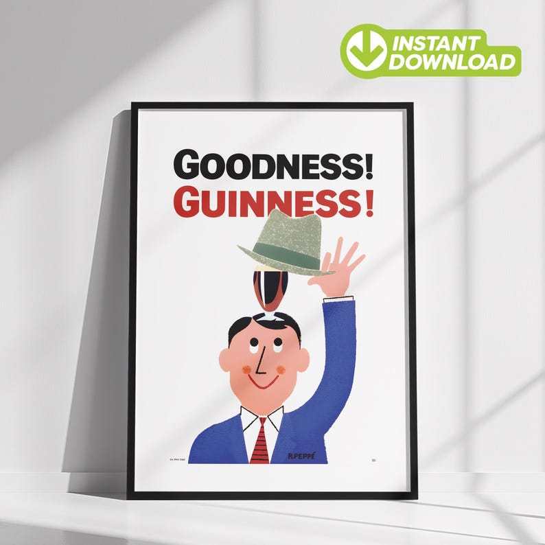 Puede incluir: Un p&oacute;ster enmarcado con las palabras "GOODNESS! GUINNESS!". La ilustraci&oacute;n muestra a un hombre con un traje azul y corbata roja, con un sombrero verde flotando sobre su cabeza. El p&oacute;ster tiene un fondo blanco.