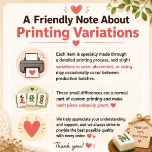 May include: A friendly note about printing variations. The image features text explaining that slight variations in color, placement, or sizing may occur. It includes illustrations of a printer, mahjong tiles, and a heart, with the words "Thank you!" at the bottom.