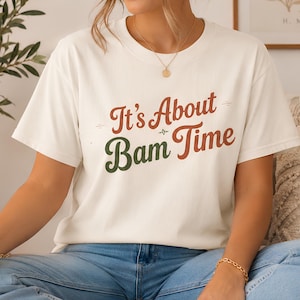 It's About Bam Time T-shirt | Retro Script Typography