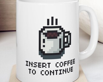 Pixel Art Coffee Mug: Retro Gamer Gift, Insert Coffee to Continue