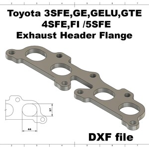 May include: A metallic exhaust header flange for Toyota models, with text indicating compatibility with 3SFE, GE, GELU, GTE, 4SFE, FI, and 5SFE engines. The image includes a DXF file reference and a diagram with dimensions of 44mm and 37mm.