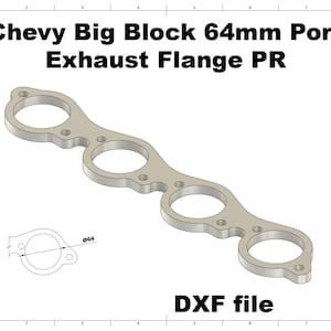 May include: A light grey Chevy Big Block 64mm Port Exhaust Flange PR. The image shows a detailed diagram of the exhaust flange, including a smaller diagram with a 6.4 cm diameter measurement. The text "DXF file" is also present.